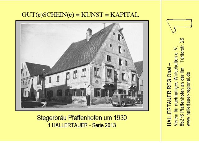 Der Stegerbräu, bis 1936 selbständige Brauerei (um 1930)
Als eine von einst 13 Brauereien blieb der „Stegerbräu“ bis 1936 selbständige Braustätte und überlebte noch die Hyperinflation von 1922 und 1923, als sich mehrere Brauereien zusammengeschlossen hatten. Vor dem geschichtsträchtigen Gebäude an der Ingolstädter Straße steht eines der wenigen „Schnauferl“, die in Pfaffenhofen vor dem Zweiten Weltkrieg unterwegs waren. Text A. Sauer