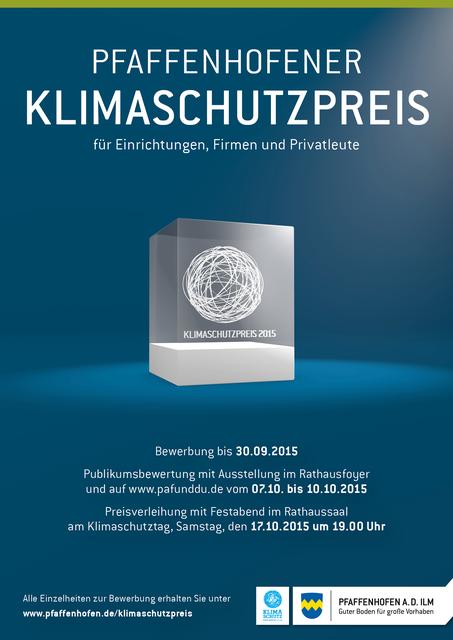 Klimaschutzpreis 2015. Noch bis 30.09.2015 bewerben unter www.pfaffenhofen.de/klimaschutzpreis