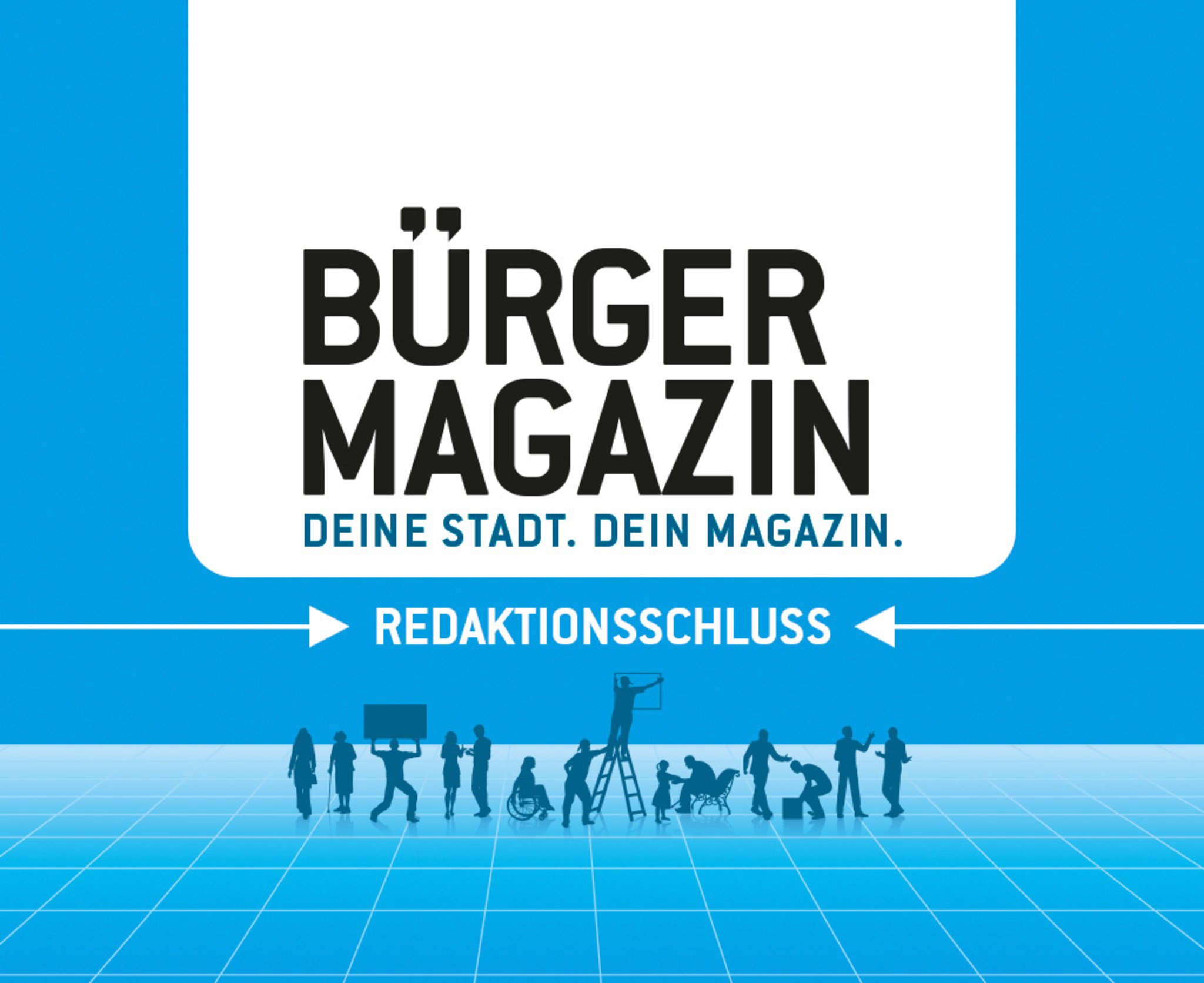 6. November Redaktionsschluss für das PAF und DUBürgermagazin Ausgabe