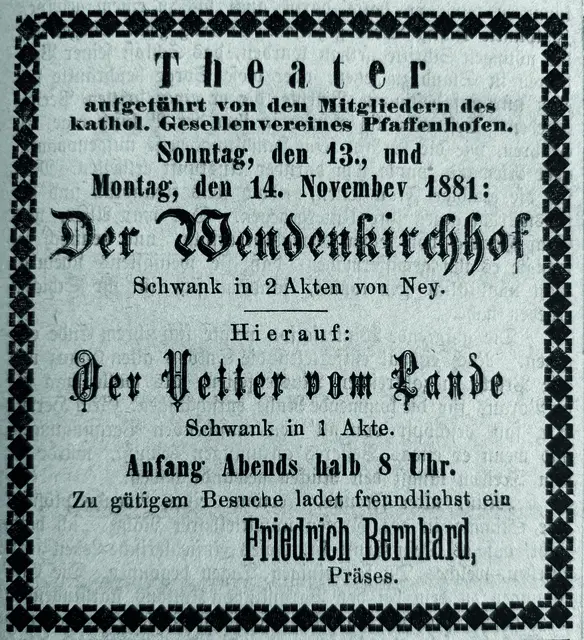 Anzeige einer Theateraufführung des kath. Gesellenvereins aus dem Jahr 1881  | Foto: Stadtarchiv Pfaffenhofen